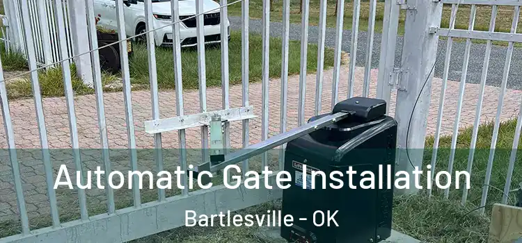 Automatic Gate Installation Bartlesville - OK