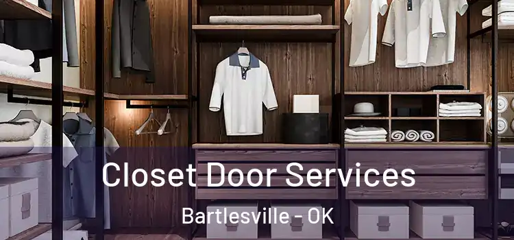 Closet Door Services Bartlesville - OK