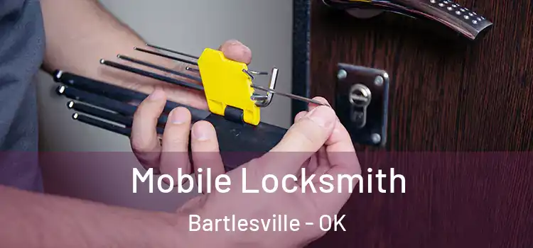  Mobile Locksmith Bartlesville - OK